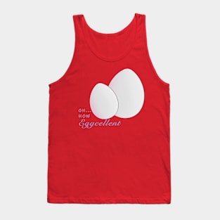 Eggcellent design Tank Top